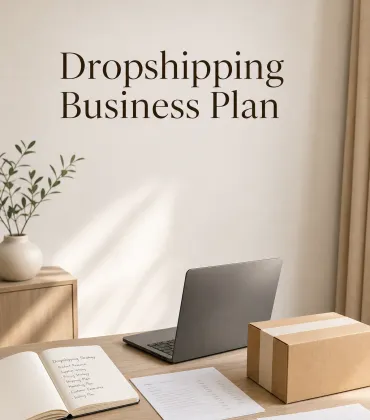 A Dropshipping Business Plan Framework Built for 2026 Supplier and Investor Reviews
