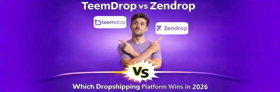 TeemDrop vs Zendrop: Which Dropshipping Platform Wins in 2026?